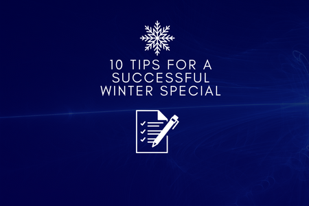 Top 10 Tips for a Successful Winter Special