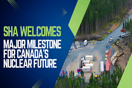 Stuart Hunt & Associates Welcomes Major Milestone for Canada's Nuclear Future